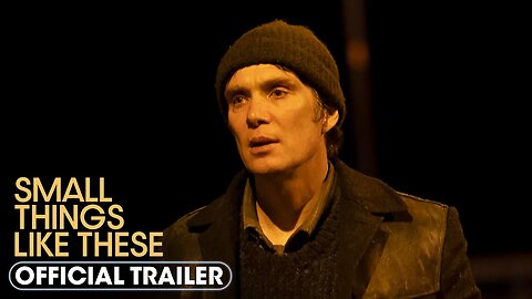 Small Things Like These (2024) Official Trailer - Cillian Murphy, Emily Watson