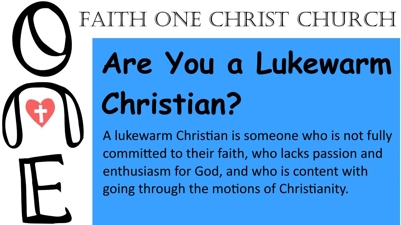 Are You a Lukewarm Christian?