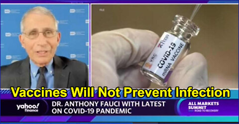 Fauci: VACCINES WILL NOT PREVENT COVID INFECTION