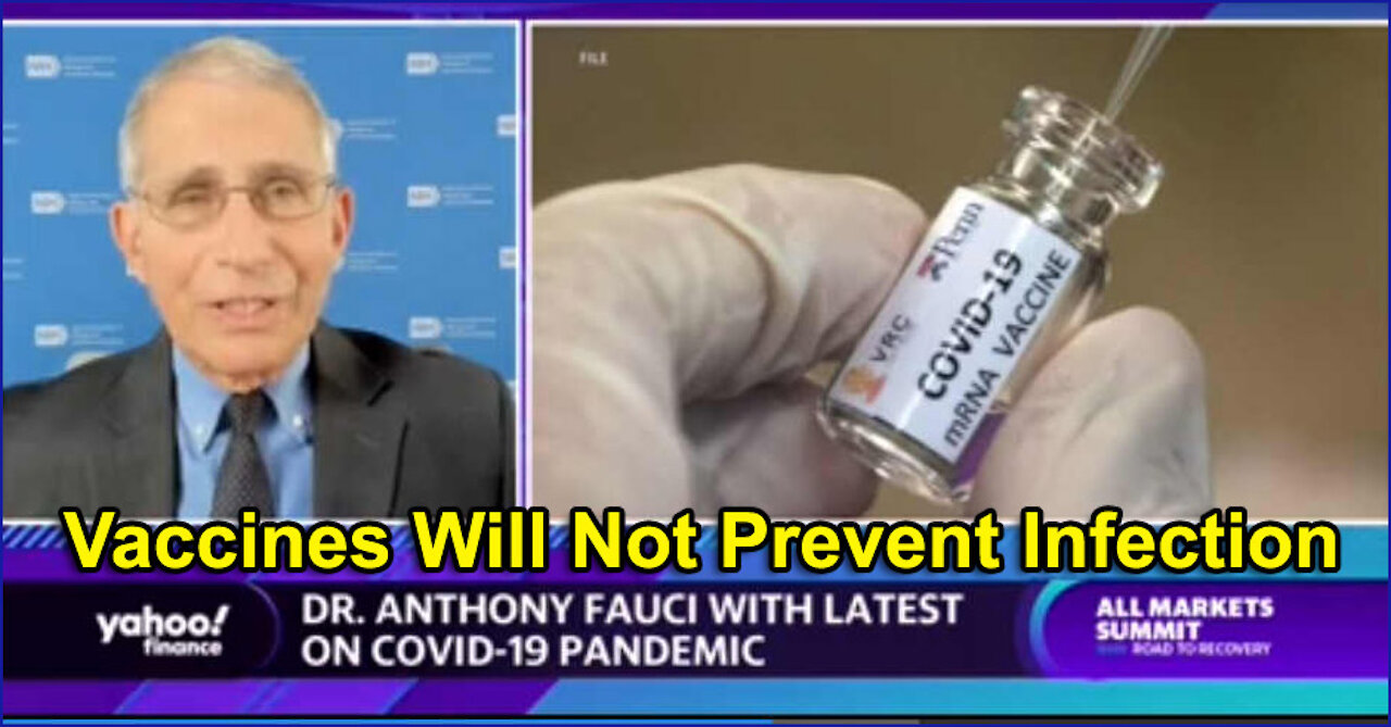 Fauci: VACCINES WILL NOT PREVENT COVID INFECTION