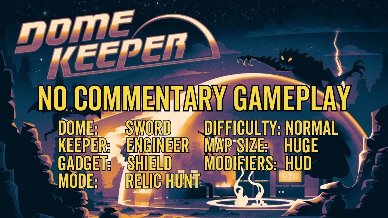 Dome Keeper Gameplay 3 - No Commentary - Sword Dome - Engineer - Shield - Relic Hunt - Dome Saved