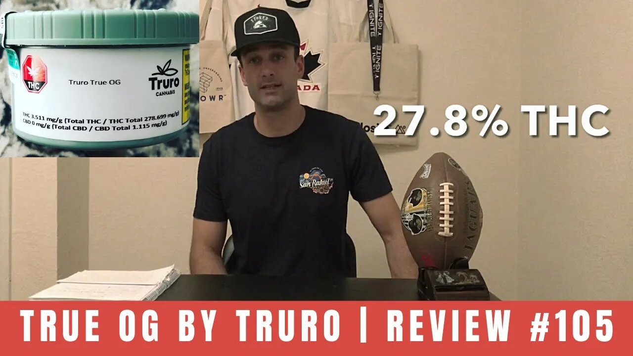 TRUE OG by Truro Cannabis | Review #105