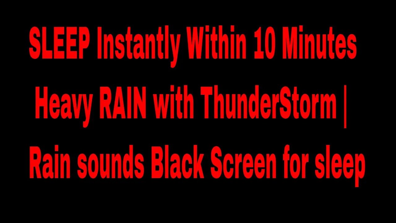 SLEEP Instantly Within 10 Minutes Heavy RAIN with ThunderStorm | Rain sounds Black Screen for sleep