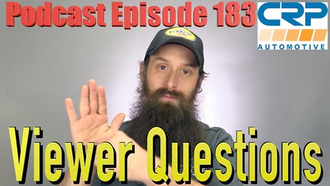 Viewer Automotive Questions ~ Podcast Episode 183