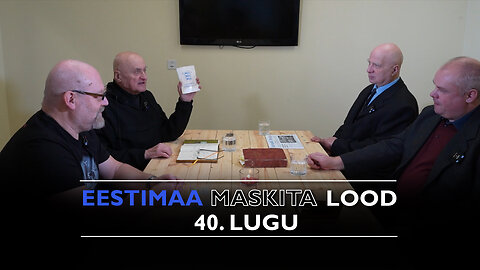 Eestimaa maskita lood. 40. lugu