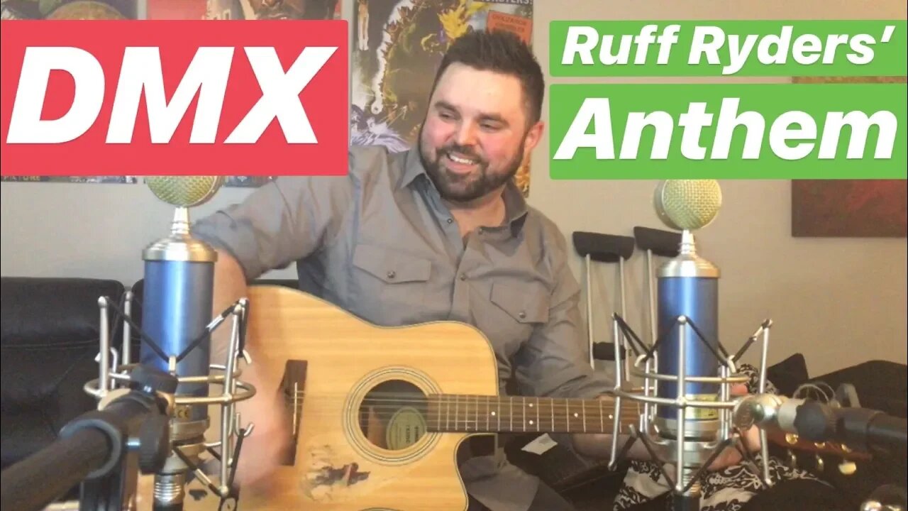 DMX - Ruff Ryders' Anthem ~ EXPLICIT ~ (Acoustic COVEr)