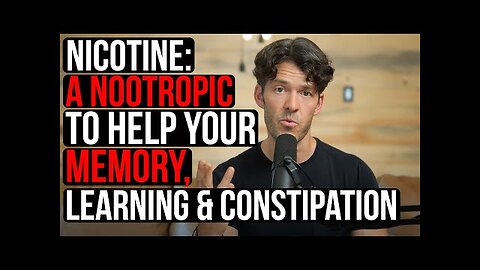 Nicotine: Memory, Learning & Constipation. A Miss-Understood Nootropic