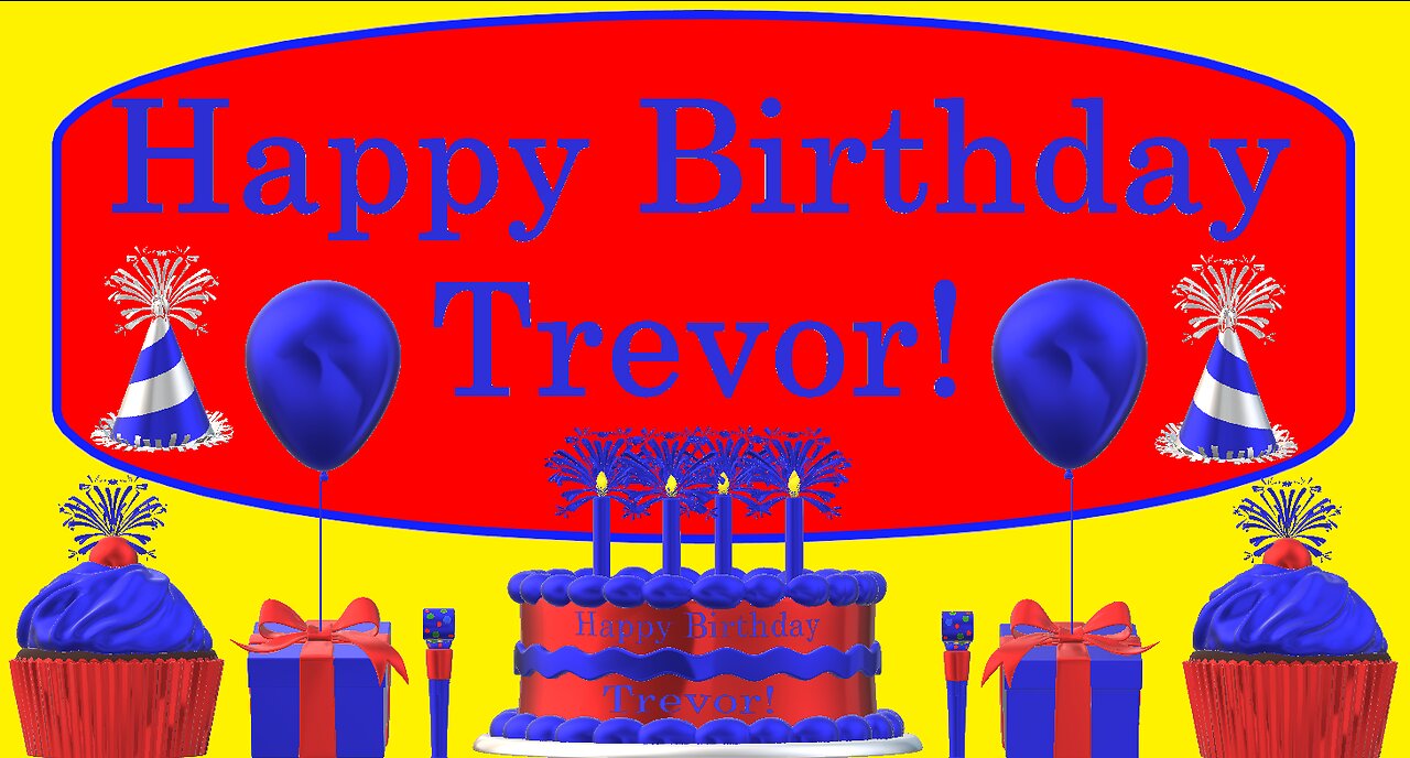 Happy Birthday 3D - Happy Birthday Trevor - Happy Birthday To You - Happy Birthday Song