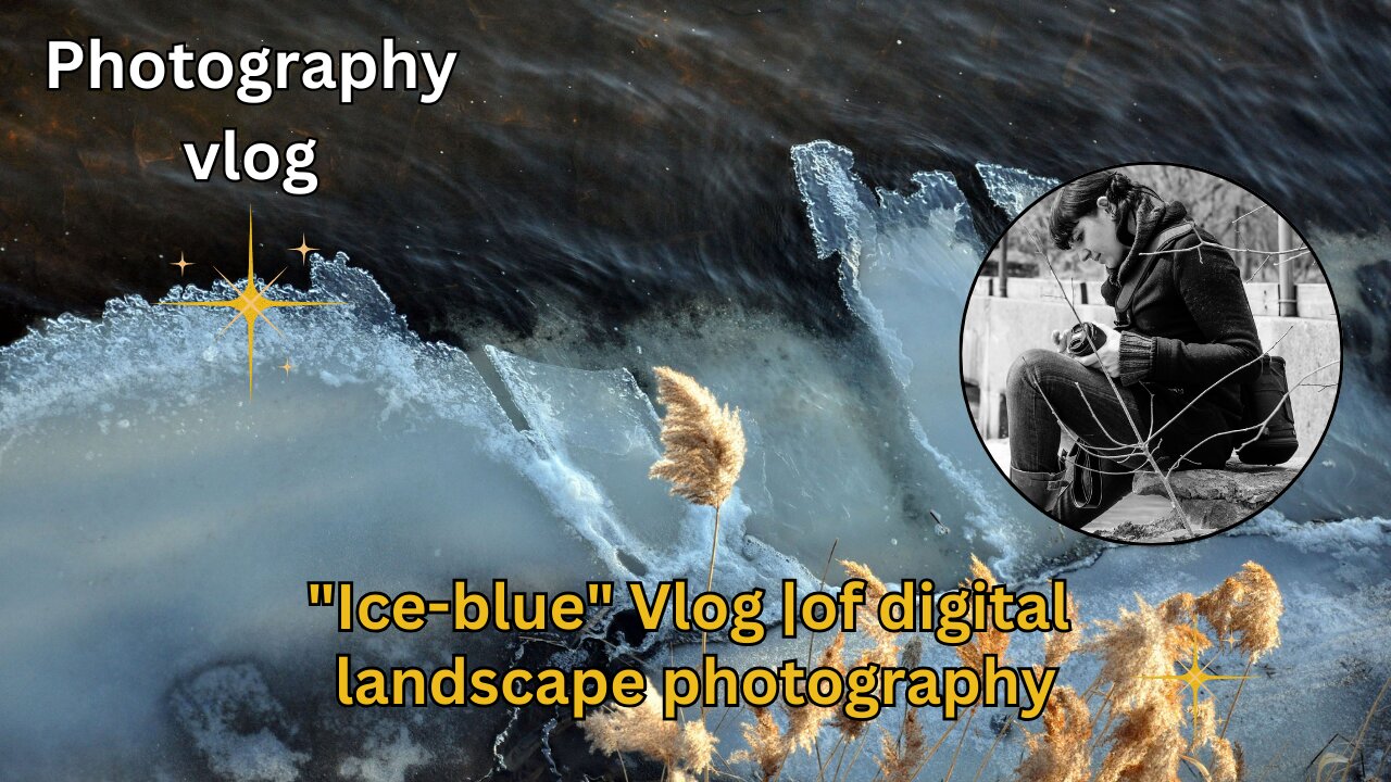 "Ice-blue" | Vlog | Digital landscape photography | High vibration art