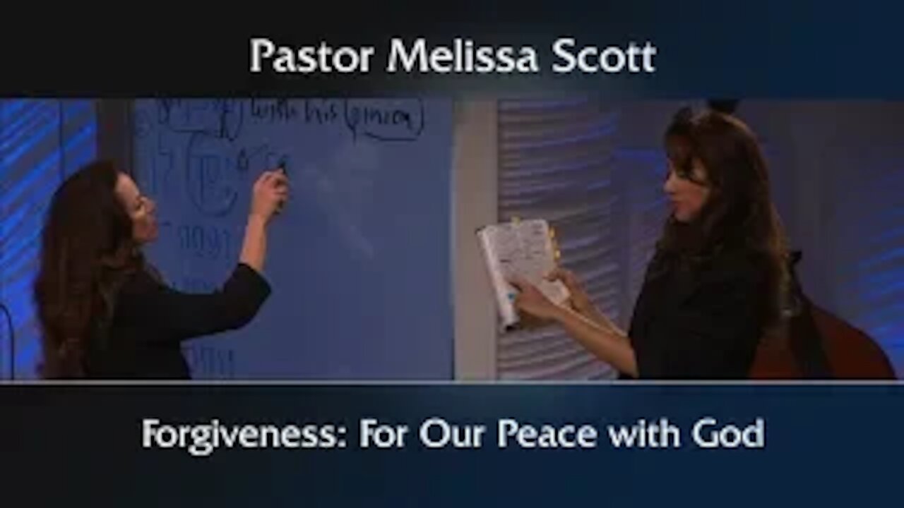 Forgiveness: For Our Peace With God by Pastor Melissa Scott