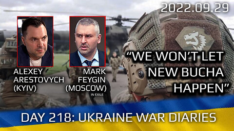 War Day 218: war diaries w/Advisor to Ukraine President, Intel Officer @Alexey Arestovych & #Feygin