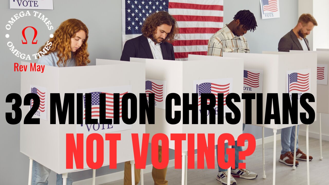 32 Million Christians Not Voting