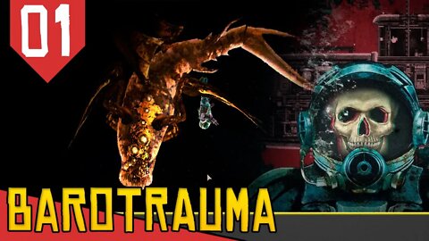 O Dia em que fui VIOLENTADO por um PEIXE AMARELO - Barotrauma #01 [Série Gameplay Português PT-BR]