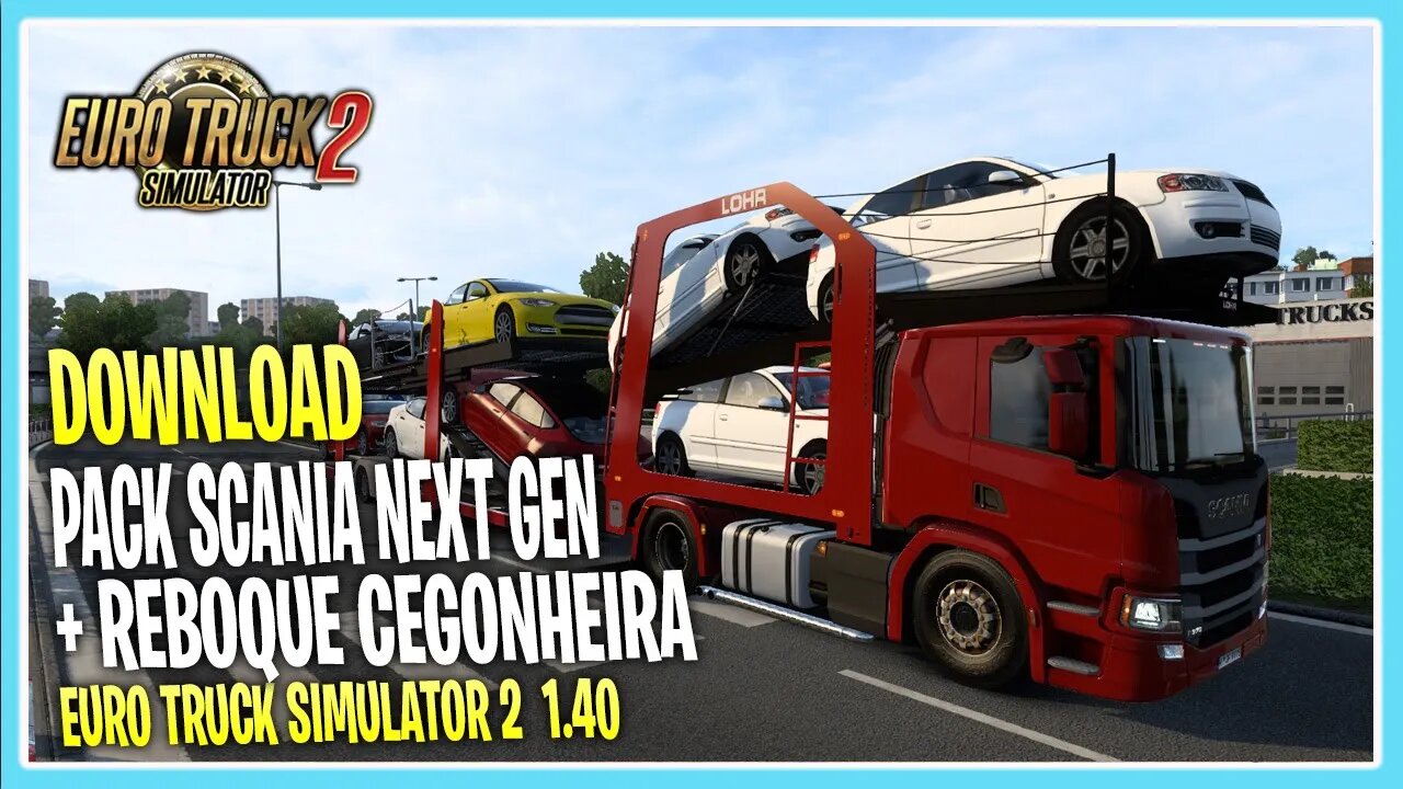 PACK SCANIA NEXT GEN + REBOQUE CEGONHA EURO TRUCK SIMULATOR 2 VERSÃO 1.40