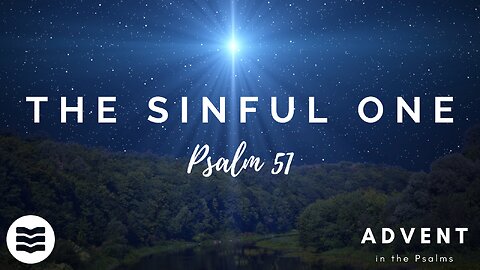 The sinful one - Psalm 51