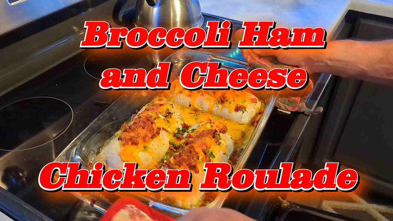 Broccoli Ham and Cheese Chicken Roulade