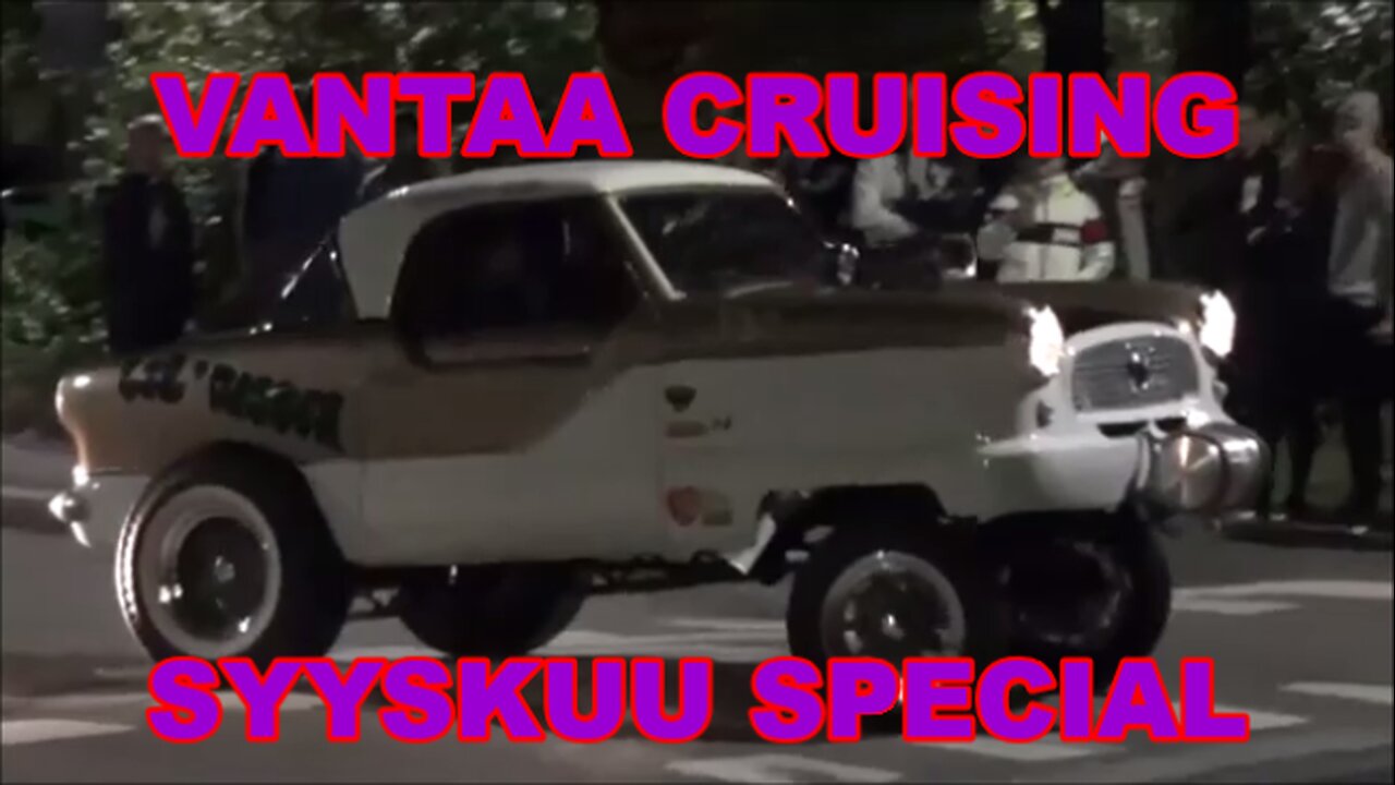 Vantaa cruising - Syyskuu special