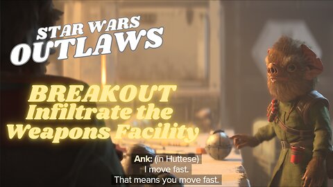Star Wars Outlaws | Breakout | Infiltrate the Weapons Factory