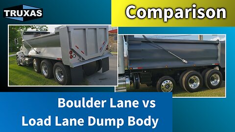 Comparison: Boulder Lane vs Load Lane Dump Body