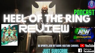 WRESTLING/ AEW DYNAMITE SEP 7 / HEEL OF THE RING PODCAST