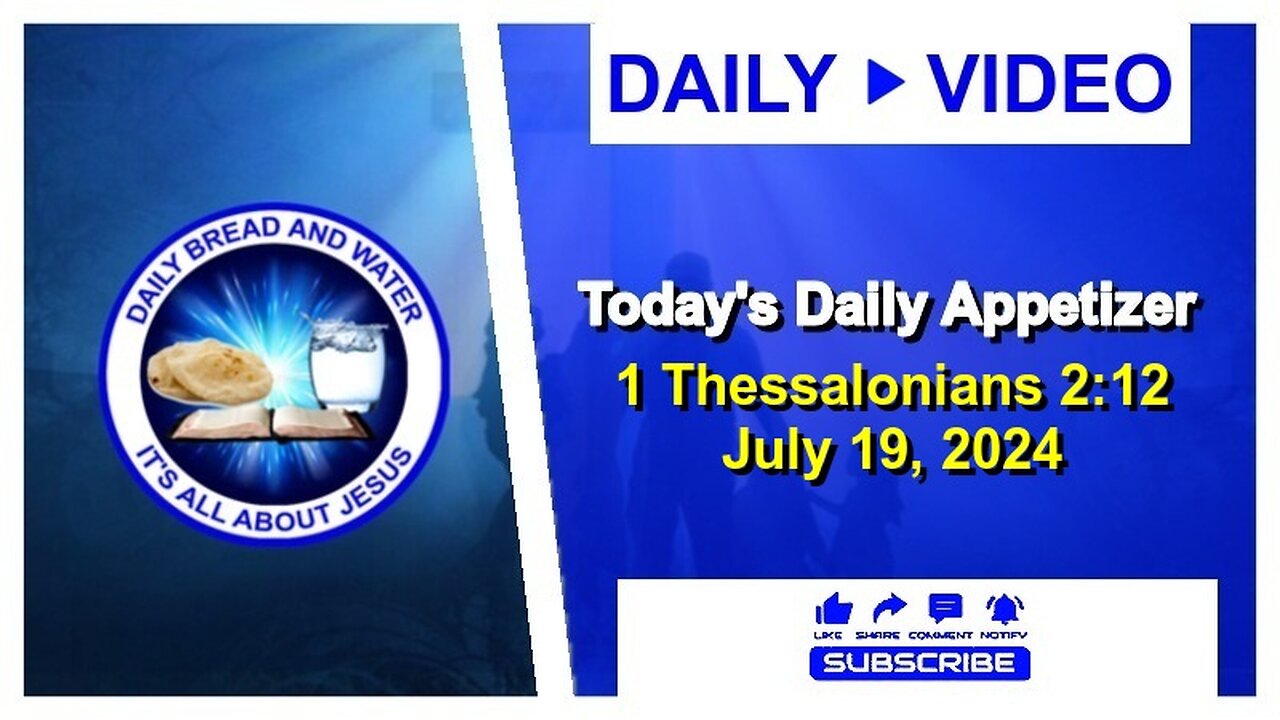 Today's Daily Appetizer (1 Thessalonians 2:12)