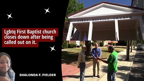 Lgbtq First Baptist church closes down after being called out