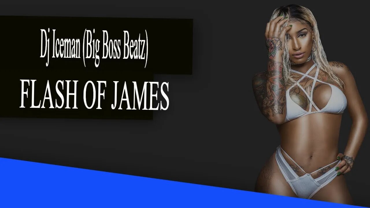 Dj Iceman (Big Boss Beatz) Flash Of James (OfficialVideo)