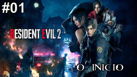 RESIDENT EVIL 2 REMAKE #01- O Início de Gameplay # LEON