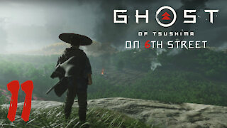 Ghost of Tsushima on 6th Street Part 11