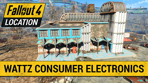 Guide To Wattz Consumer Electronics in Fallout 4