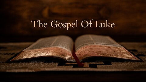 The Gospel Of Luke - KJV