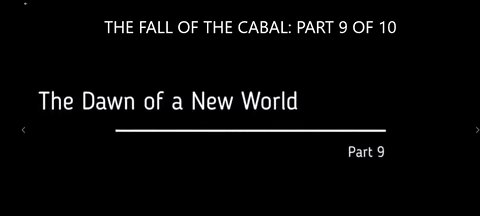 PART 9 OF A 10-PARTS SERIES ABOUT THE FALL OF THE CABAL BY JANET OSSEBAARD