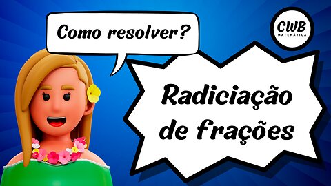 Radiciação de frações