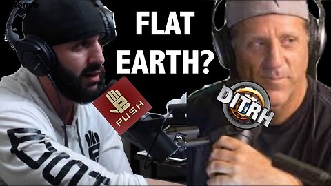 [Unraveling the Narrative] PUSH Podcast- Flat Earth with David Weiss of DITRH [Jun 12, 2019]