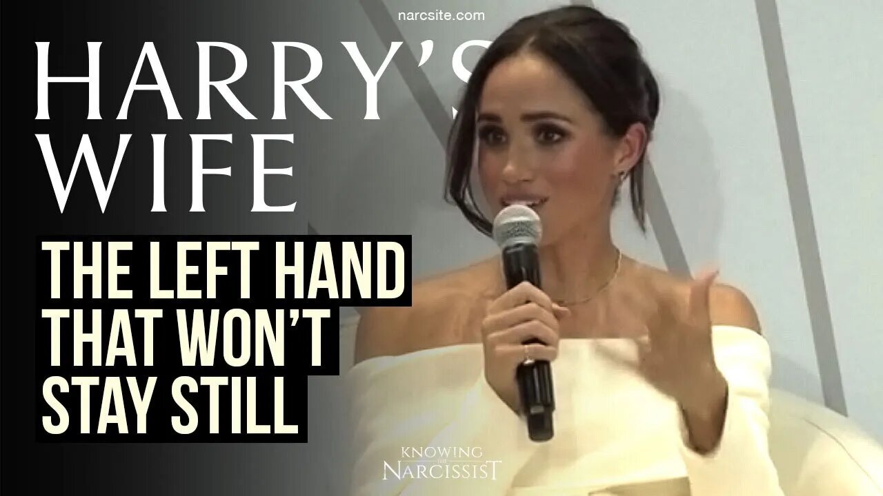The Left Hand That Won't Stay Still (Meghan Markle)