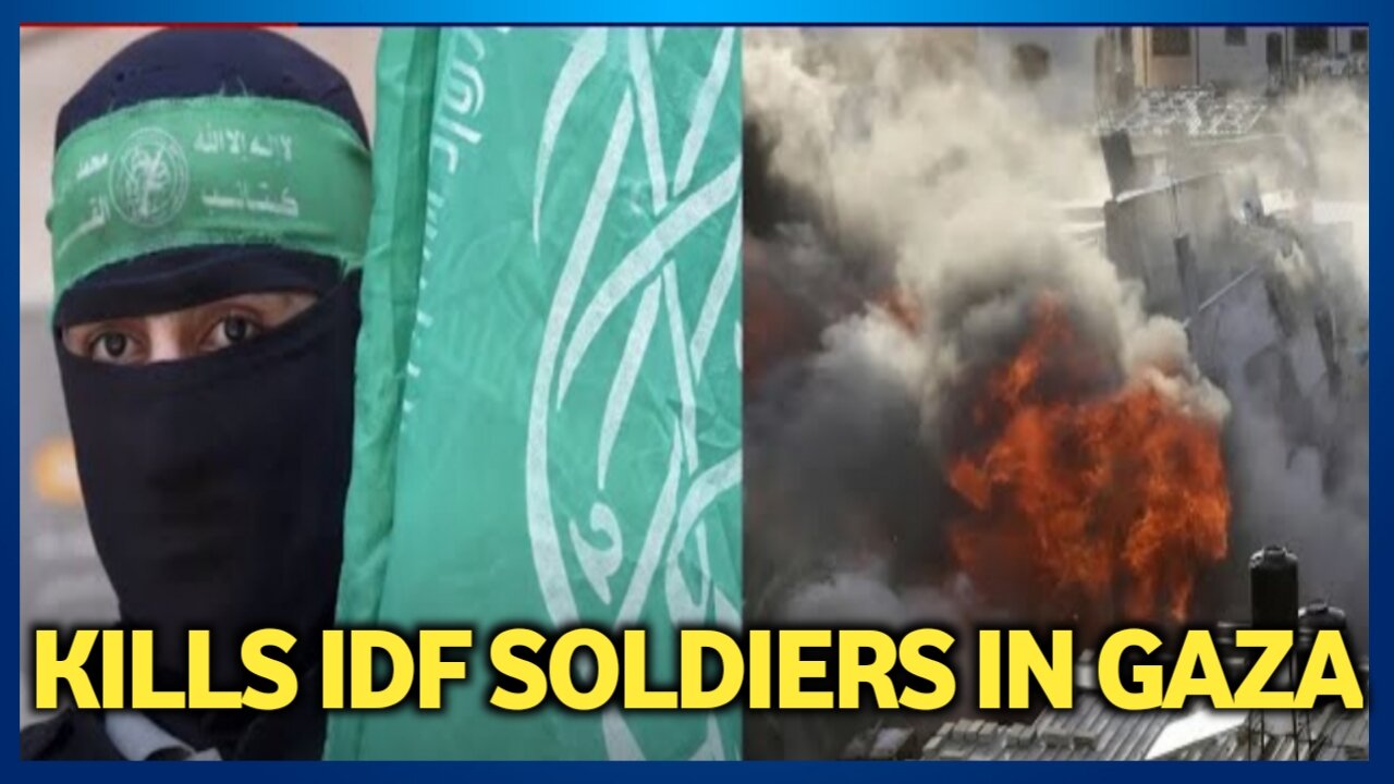 Israel-Hamas war: Israeli soldiers killed by Hamas fighters in Gaza