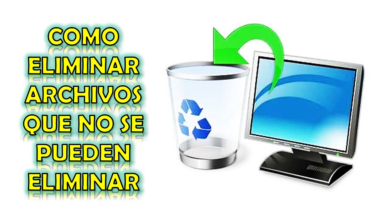 Como eliminar archivos que no se pueden eliminar de tu PC