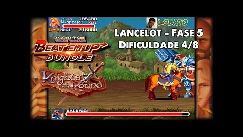 Knights of the Round - Lancelot - Fase 5