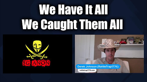 Derek Johnson & SG Anon HUGE Oct 3 - We Have It All! We Caught Them All!