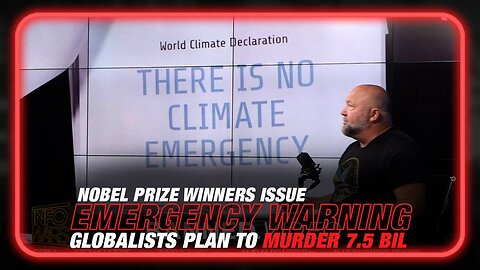 Nobel Prize Winners Issue Emergency Warning: Globalists Plan to Murder 7.5 Billion People