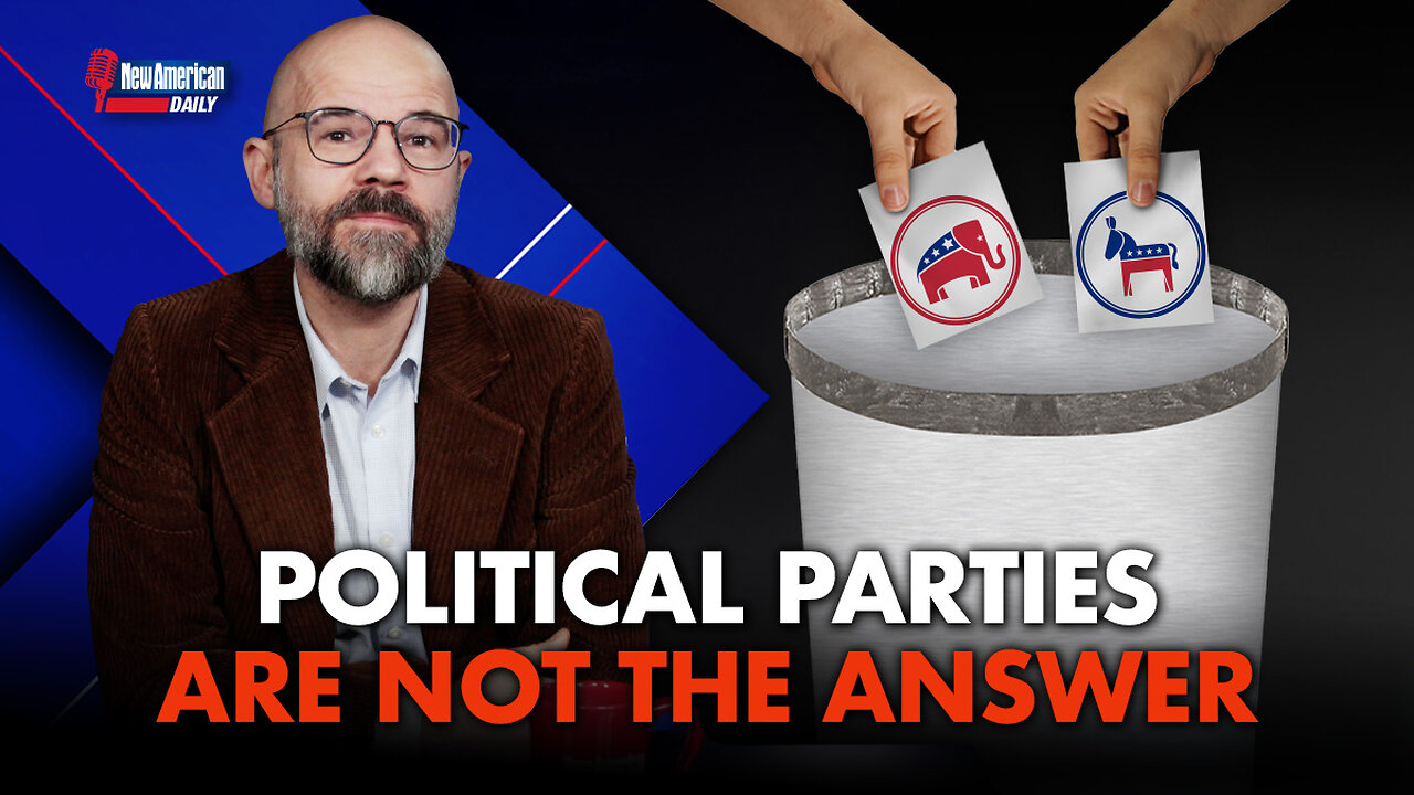 New American Daily | Political Parties Not the Answer