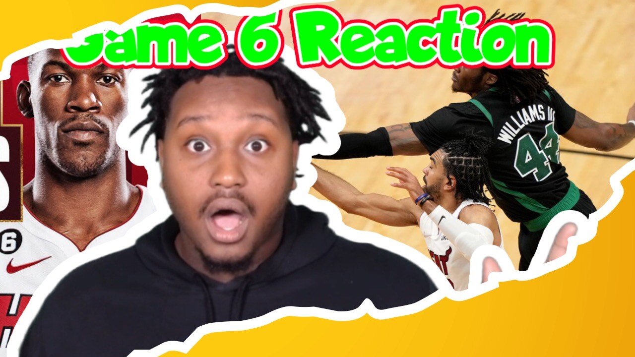 CELTICS VS HEAT GAME 6 REACTION