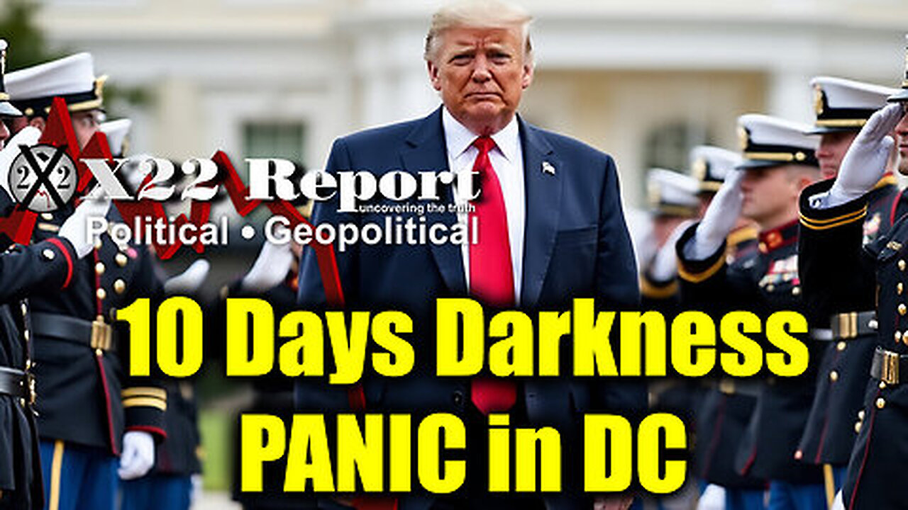 Dr.Scott Young upload - 10 Days Darkness, PANIC in DC - The Military And Trump Got Them All