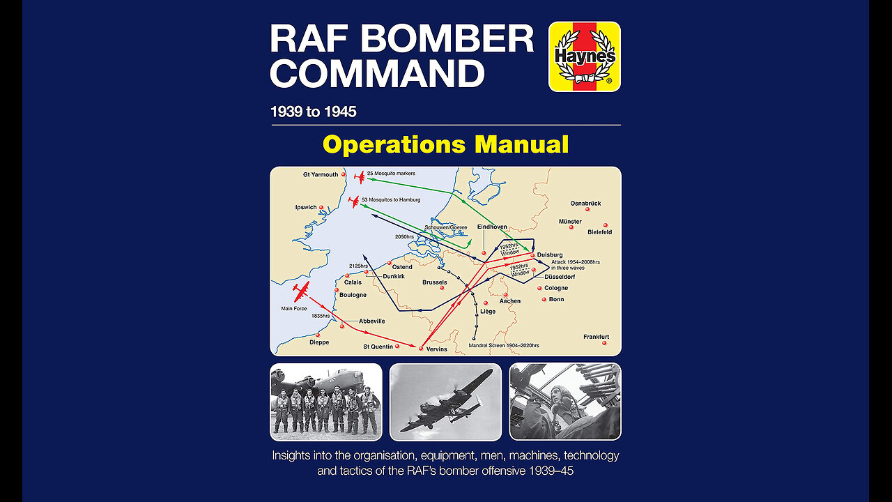 RAF Bomber Command Operations Manual: 1939 to 1945