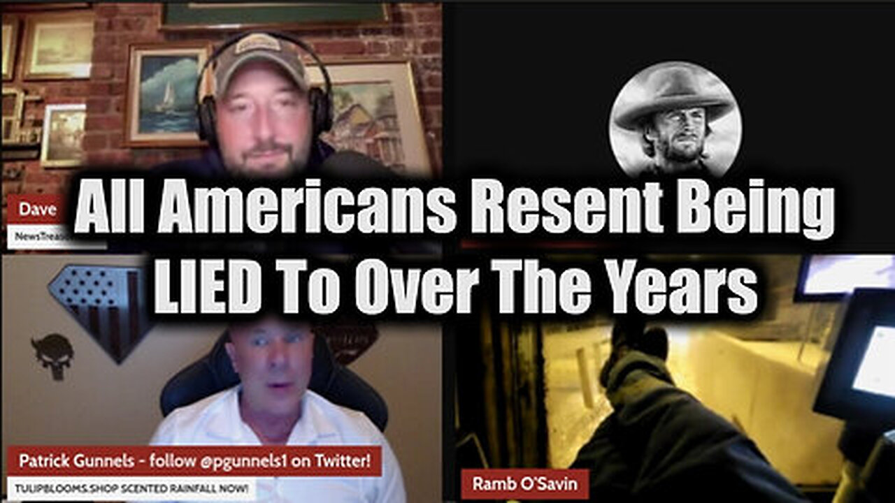 All Americans Resent Being Lied To Over The Years - Dave NewsTreason