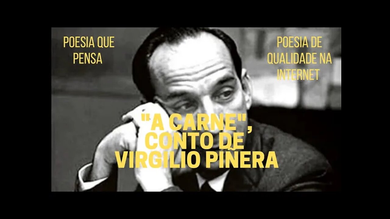 Poesia que Pensa − "A CARNE", conto de VIRGILIO PIÑERA