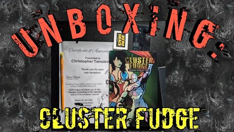 Unoxing: Cluster Fudge by Hero Shack/Chris Tamulevich