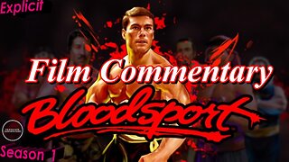 Bloodsport (1988) - Film Fanatic Commentary