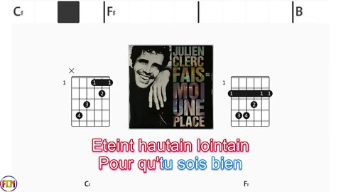 JULIEN CLERC - Fait moi une place - (Chords & Lyrics like a Karaoke) HD