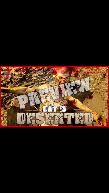 Deserted: Day 13 | 7 Days to Die Let's Play Gaming Series #Shorts